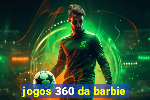 jogos 360 da barbie